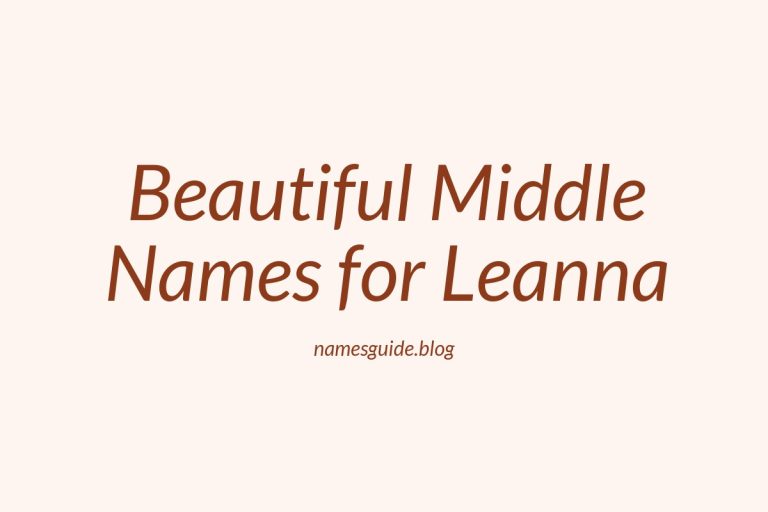 63+ Beautiful Middle Names for Leanna