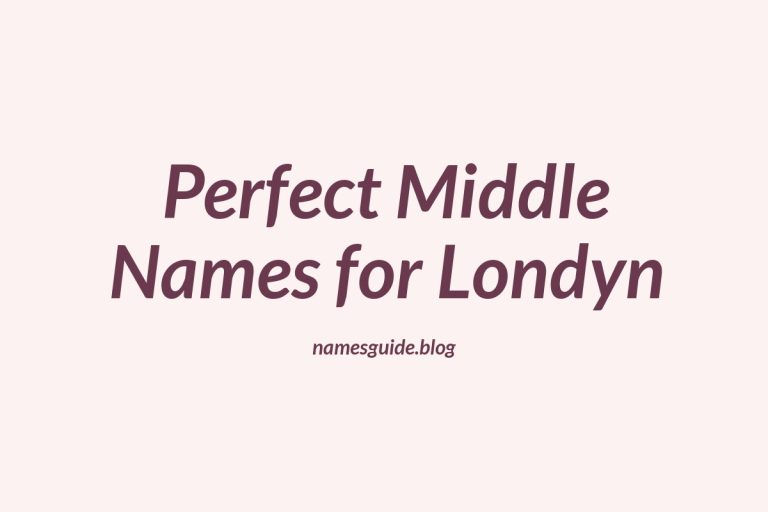 82+ Perfect Middle Names for Londyn