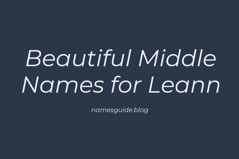 41+ Beautiful Middle Names for Leann