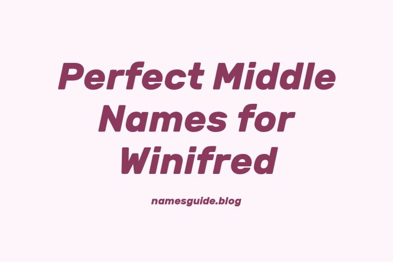 51+ Perfect Middle Names for Winifred