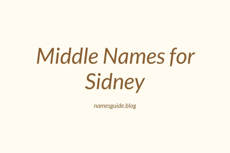 85+ Middle Names for Sidney: The Ultimate Guide