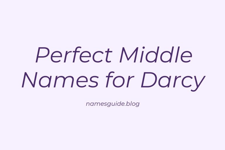57+ Perfect Middle Names for Darcy: Find the Ideal Match