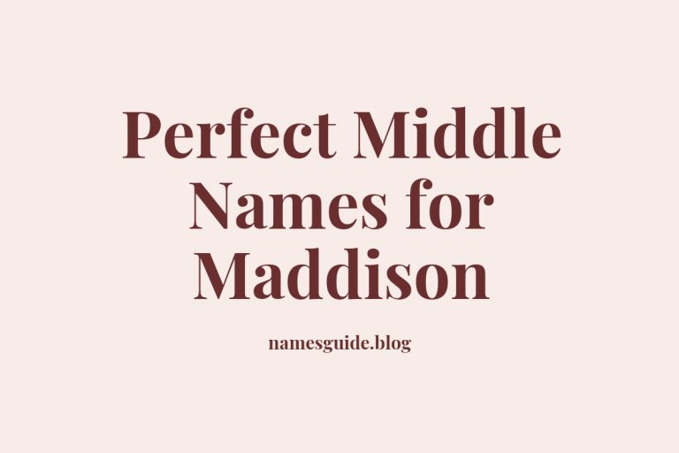 52+ Perfect Middle Names for Maddison: Find the Ideal Match