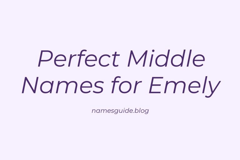 41+ Perfect Middle Names for Emely