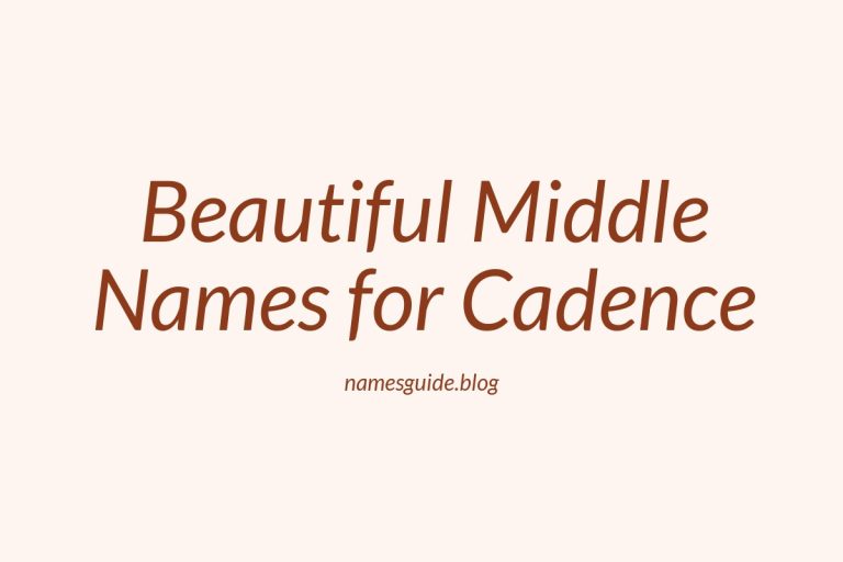 43+ Beautiful Middle Names for Cadence