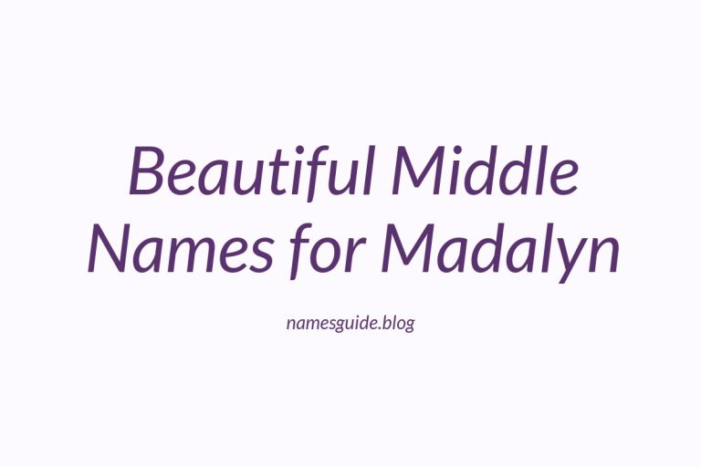 83+ Beautiful Middle Names for Madalyn