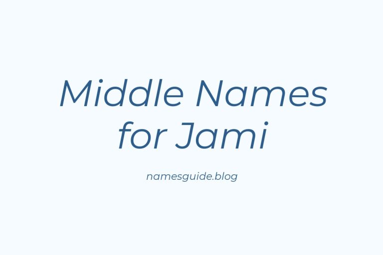 50+ Middle Names for Jami: The Ultimate Guide