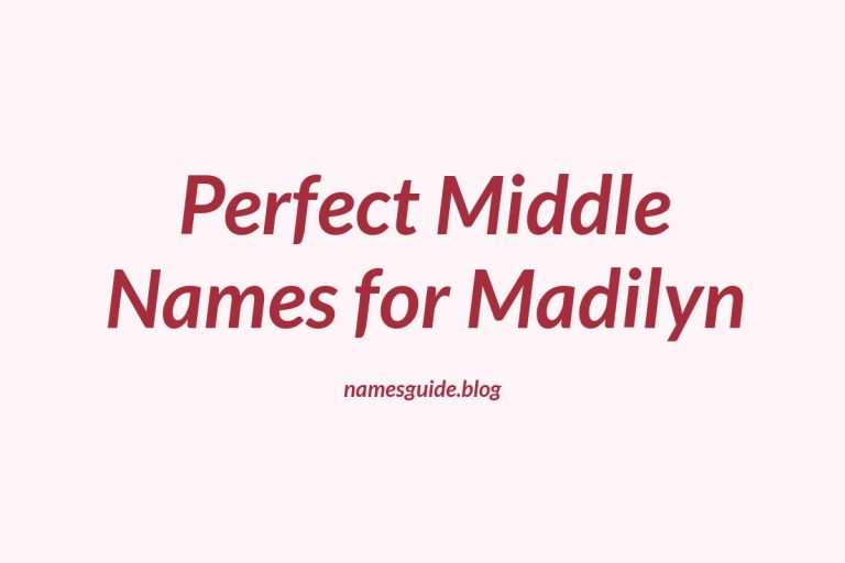 47+ Perfect Middle Names for Madilyn