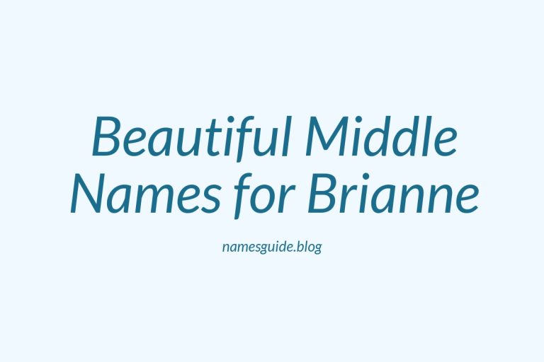 48+ Beautiful Middle Names for Brianne: Find the Perfect Match