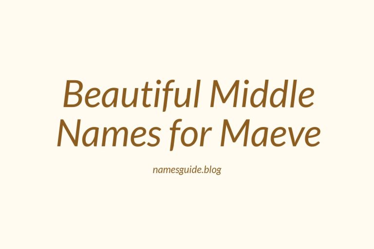 46+ Beautiful Middle Names for Maeve