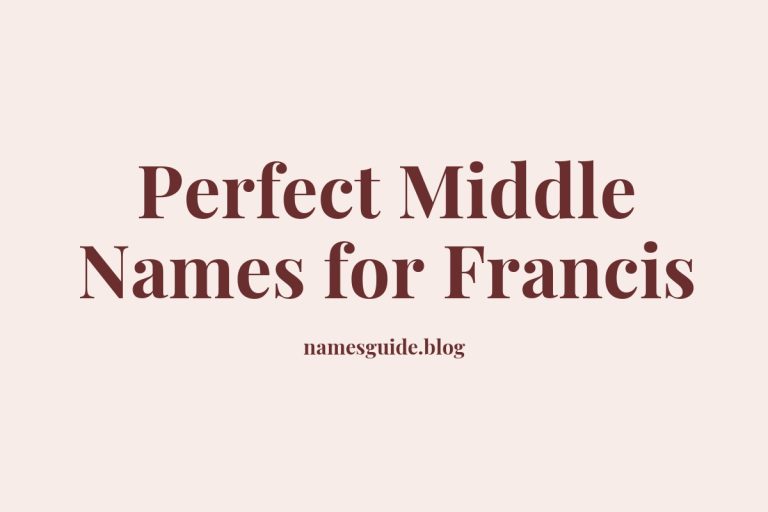 41+ Perfect Middle Names for Francis
