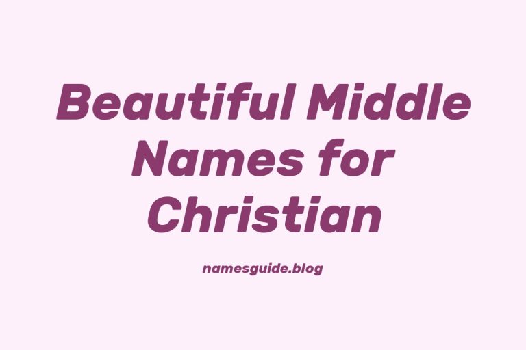 49+ Beautiful Middle Names for Christian Boys & Girls