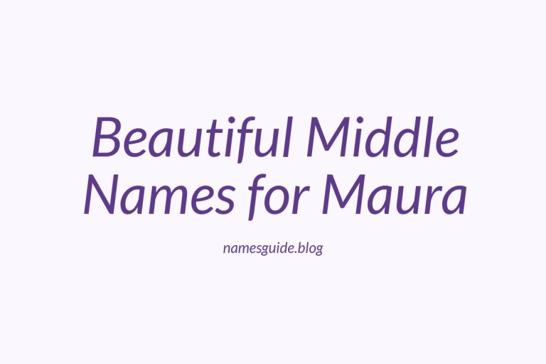 45+ Beautiful Middle Names for Maura