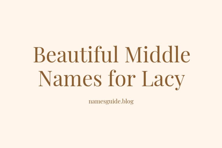 81+ Beautiful Middle Names for Lacy: Find the Perfect Match