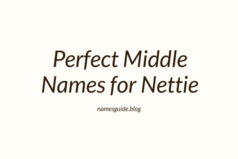 47+ Perfect Middle Names for Nettie