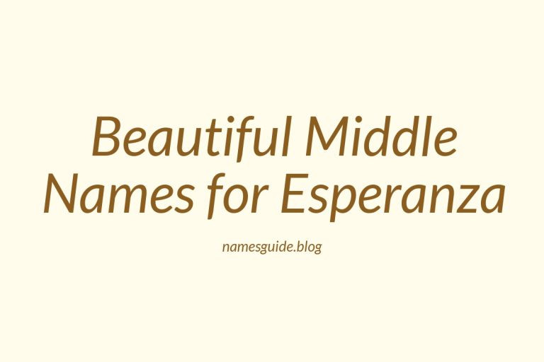 38+ Beautiful Middle Names for Esperanza