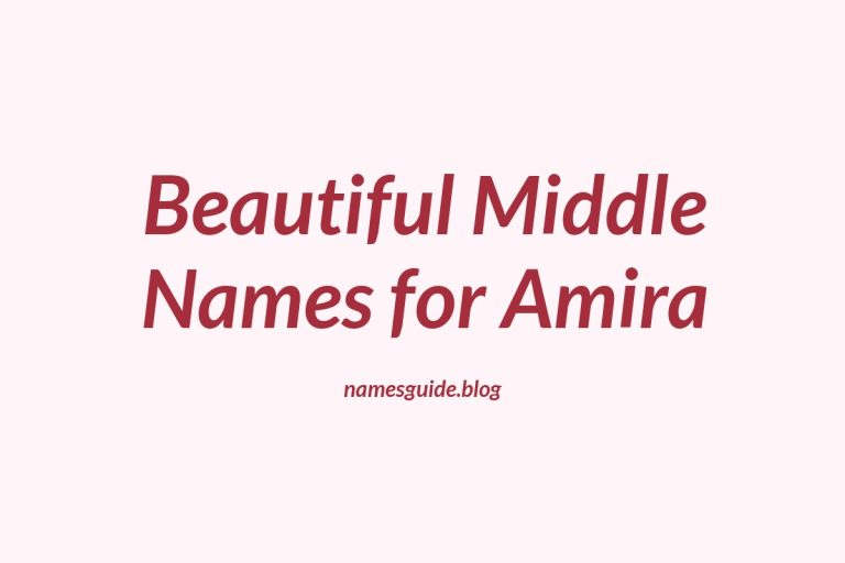 59+ Beautiful Middle Names for Amira