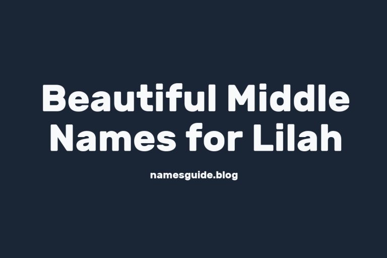 84+ Beautiful Middle Names for Lilah: Find the Perfect Match