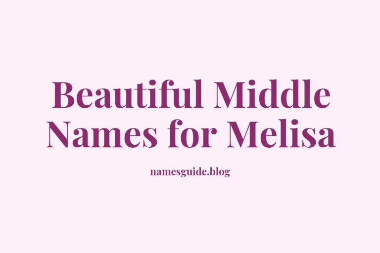 65+ Beautiful Middle Names for Melisa: Find the Perfect Match