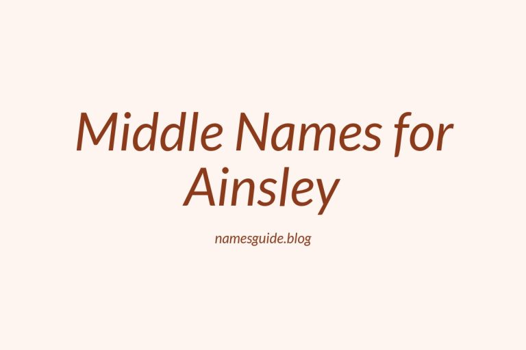 48+ Middle Names for Ainsley: The Perfect Complement