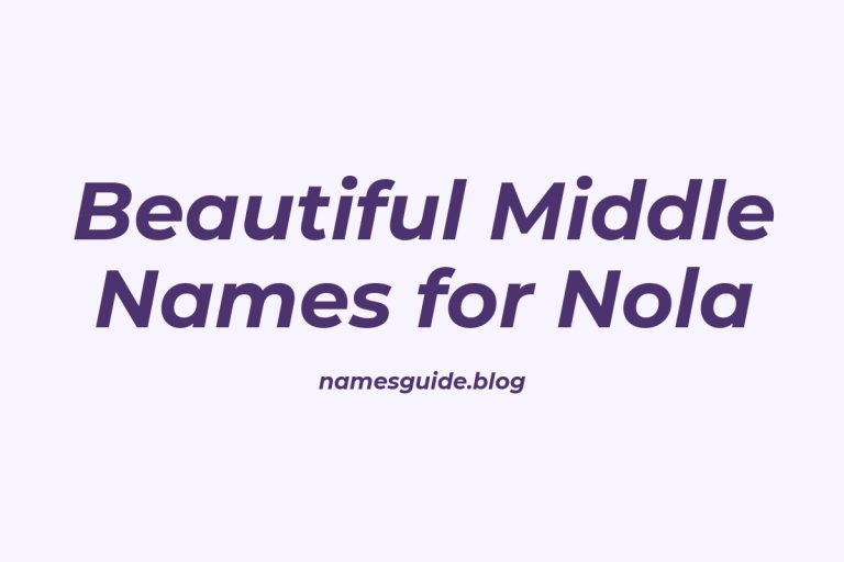 61+ Beautiful Middle Names for Nola: Find the Perfect Match