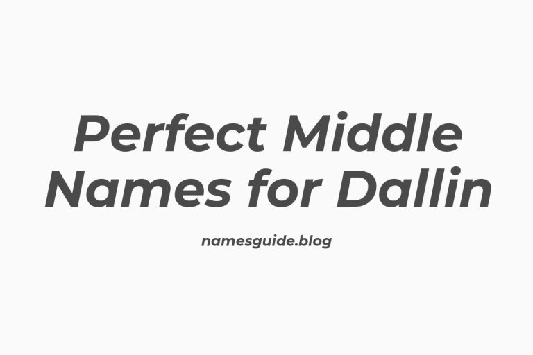 43+ Perfect Middle Names for Dallin