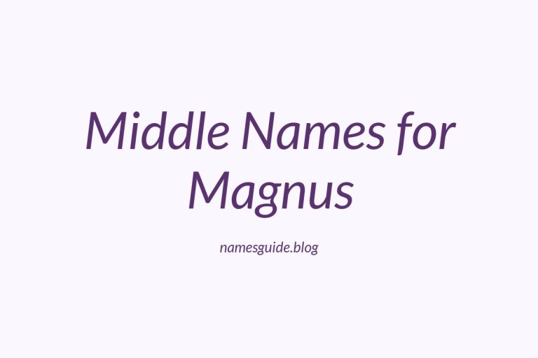 85+ Middle Names for Magnus: The Ultimate Guide