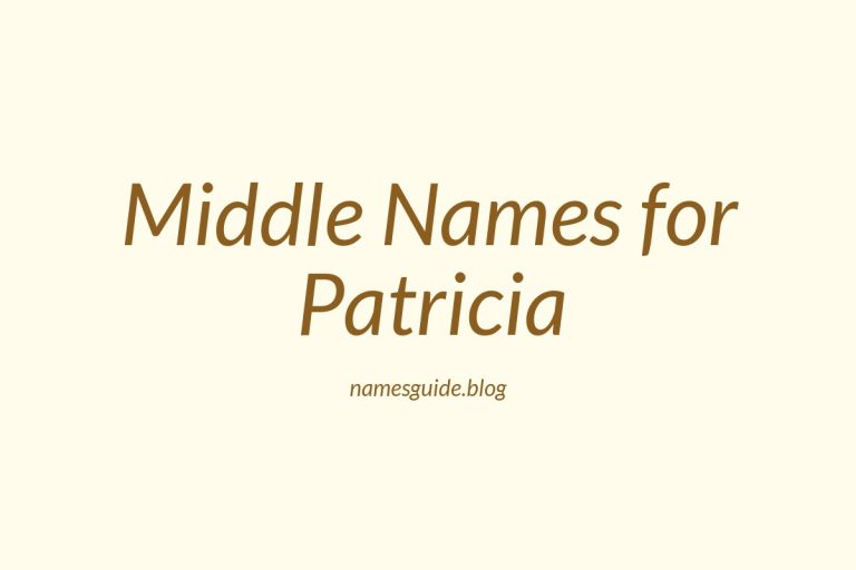 73+ Middle Names for Patricia: The Ultimate Guide