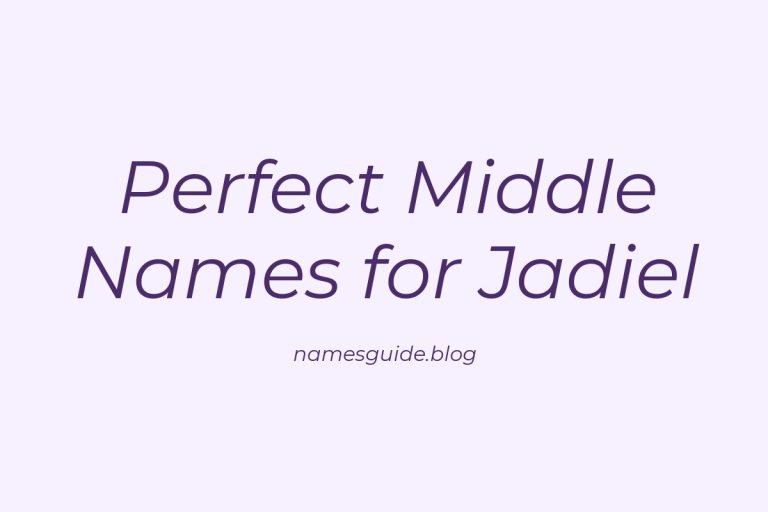 55+ Perfect Middle Names for Jadiel