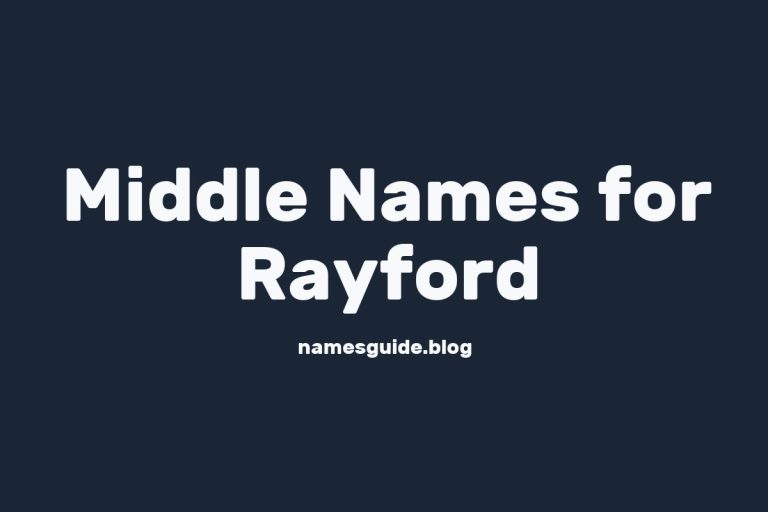 65+ Middle Names for Rayford: The Ultimate Guide