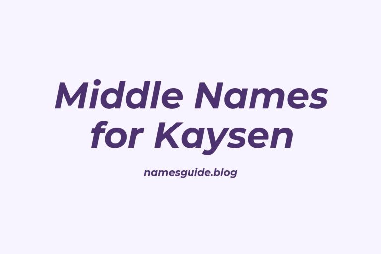 75+ Middle Names for Kaysen: The Ultimate Guide