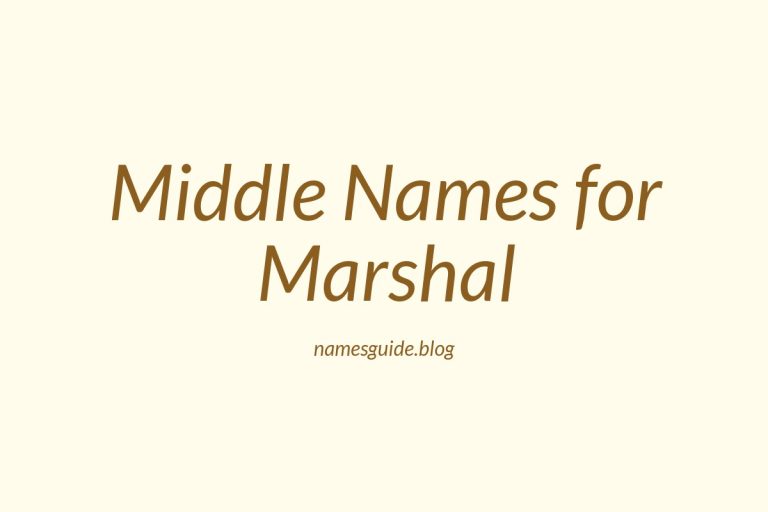 40+ Middle Names for Marshal: The Perfect Complement