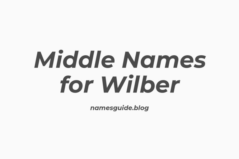 81+ Middle Names for Wilber: The Ultimate Guide