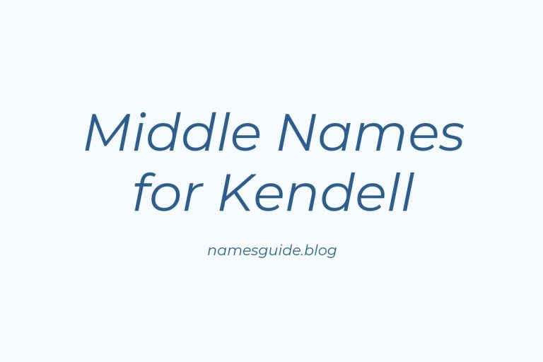 53+ Middle Names for Kendell: The Ultimate Guide