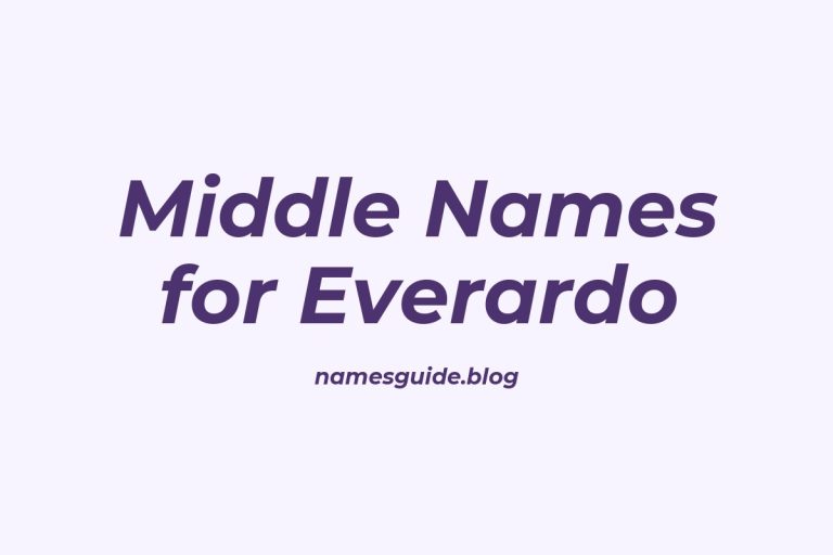 80+ Middle Names for Everardo: The Ultimate Guide