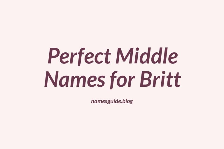 41+ Perfect Middle Names for Britt: Find the Ideal Match