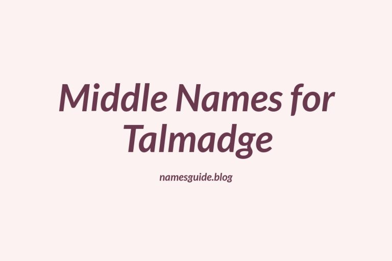 64+ Middle Names for Talmadge: Find the Perfect Fit
