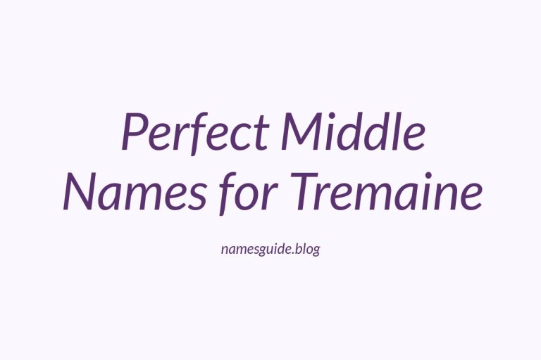 52+ Perfect Middle Names for Tremaine