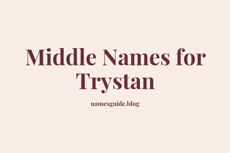 41+ Middle Names for Trystan: The Perfect Complement