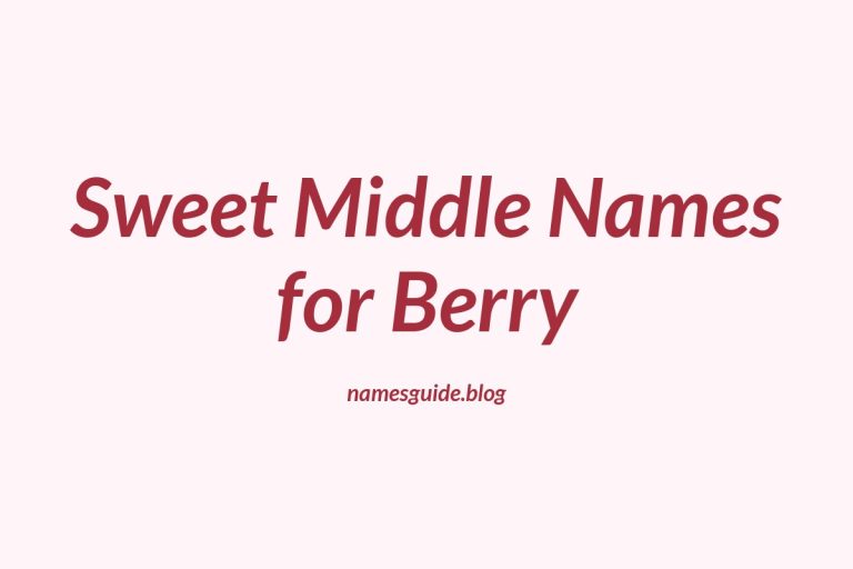 43+ Sweet Middle Names for Berry