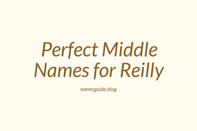 45+ Perfect Middle Names for Reilly