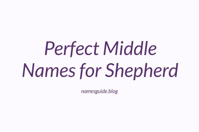 51+ Perfect Middle Names for Shepherd