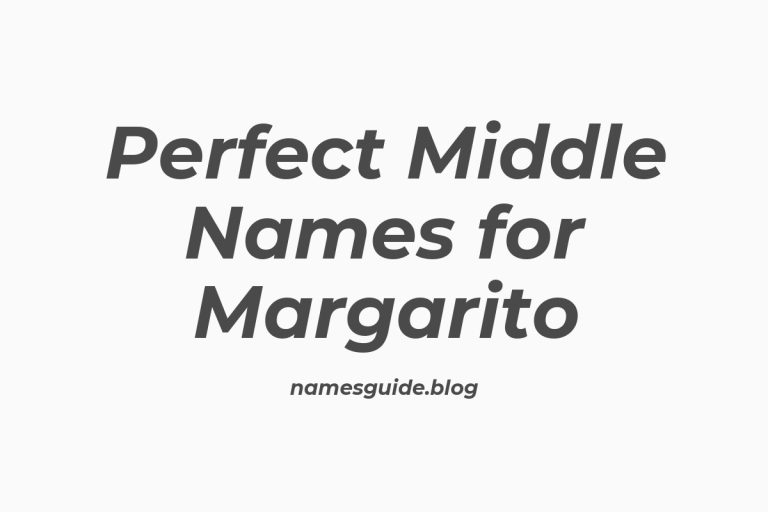38+ Perfect Middle Names for Margarito