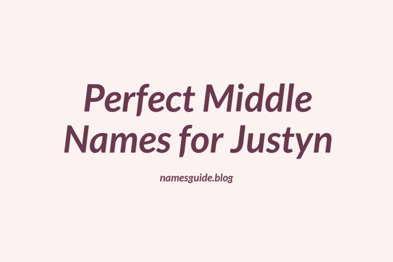 68+ Perfect Middle Names for Justyn: Find the Ideal Match