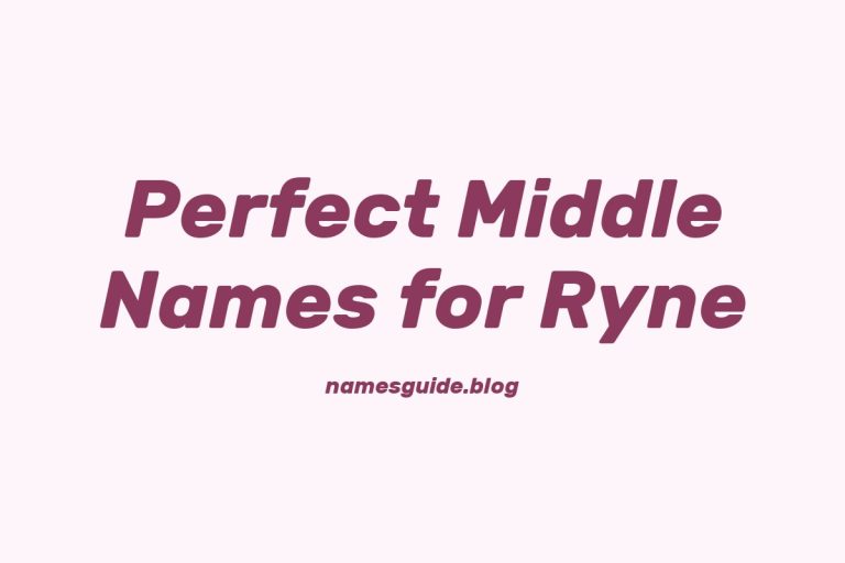 42+ Perfect Middle Names for Ryne