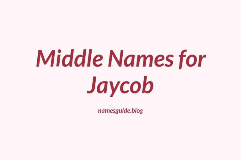 48+ Middle Names for Jaycob: The Ultimate Guide