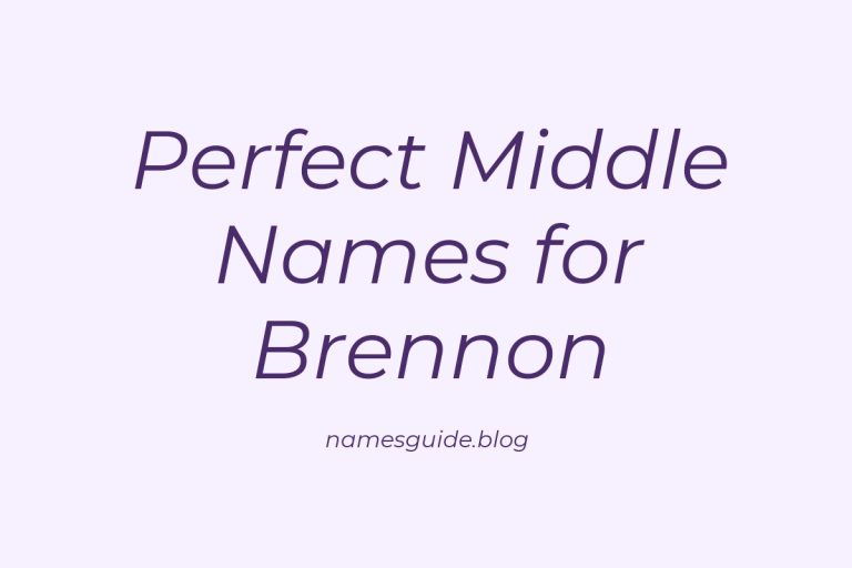 46+ Perfect Middle Names for Brennon