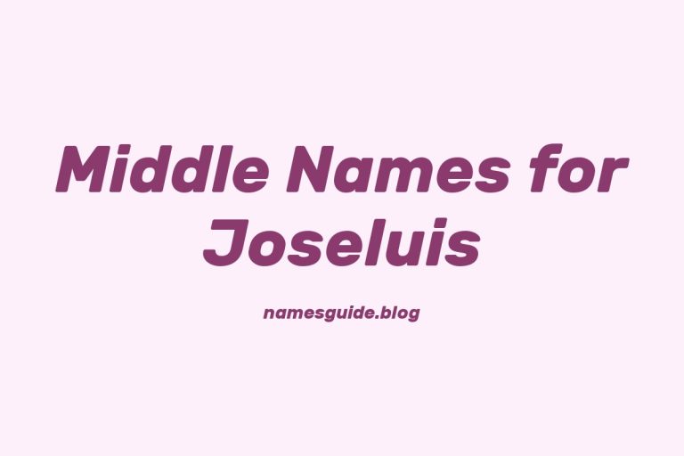 83+ Middle Names for Joseluis: The Ultimate Guide