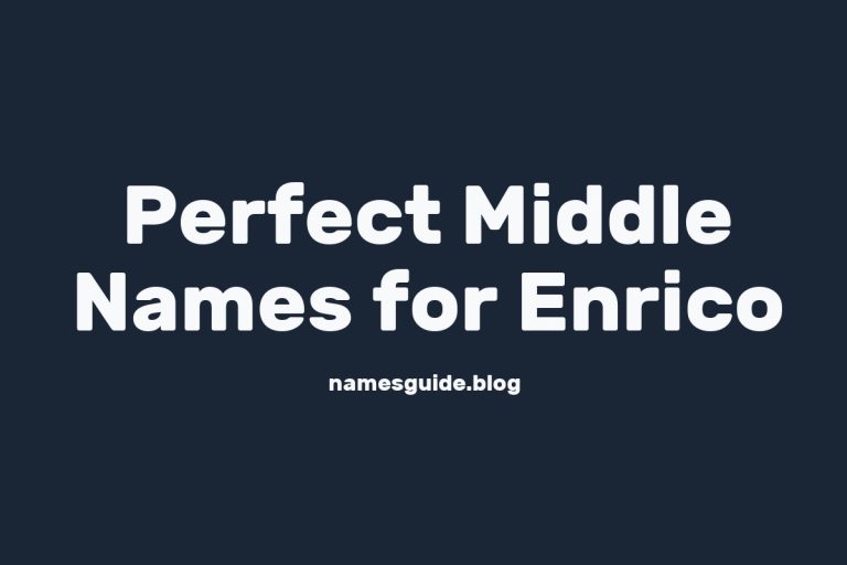 50+ Perfect Middle Names for Enrico: A Comprehensive List