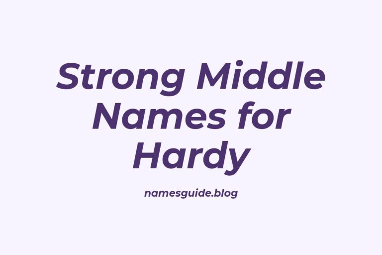 62+ Strong Middle Names for Hardy